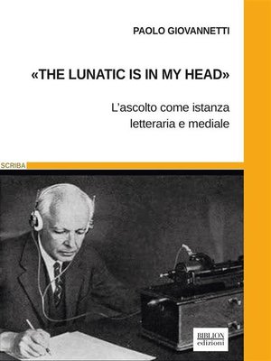 cover image of «The lunatic is in my head»